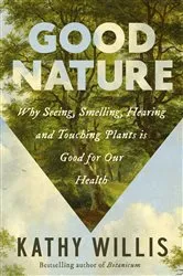 Book cover of Good Nature by Kathy Willis