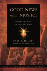 Book cover of Good News About Injustice: 10th anniversary edition by G HAUGEN