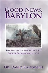 Book cover of Good News, Babylon by Dr. David Randolph