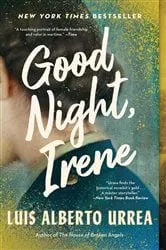 Book cover of Good Night, Irene by Luis Alberto Urrea