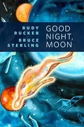 Book cover of Good Night, Moon by Rudy Rucker