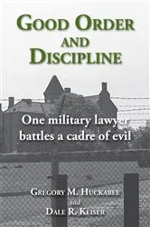 Book cover of Good Order and Discipline by Gregory Huckabee