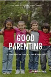 Book cover of Good Parenting by Beisa R Vallejo