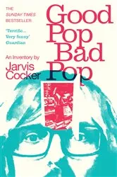 Book cover of Good Pop, Bad Pop by Jarvis Cocker