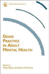 Book cover of Good Practice in Adult Mental Health by David Hewitt