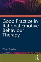 Book cover of Good Practice in Rational Emotive Behaviour Therapy (2nd ed.) by Windy Dryden