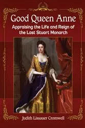 Book cover of Good Queen Anne by Judith Lissauer Cromwell