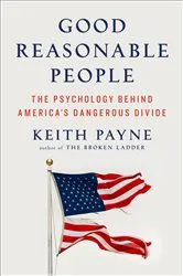 Book cover of Good Reasonable People by Keith Payne