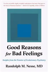 Book cover of Good Reasons for Bad Feelings by Randolph M. Nesse