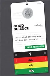 Book cover of Good Science by Charis Thompson
