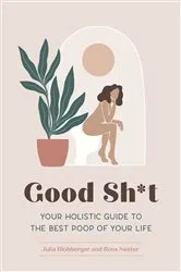 Book cover of Good Sh*t by Julia Blohberger