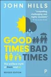Book cover of Good Times, Bad Times (2nd ed.) by John Hills
