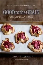 Book cover of Good to the Grain by Kim Boyce