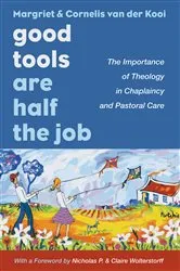 Book cover of Good Tools Are Half the Job by Margriet van der Kooi