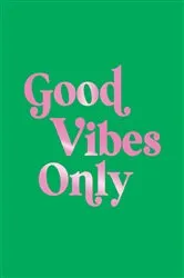 Book cover of Good Vibes Only by Summersdale Publishers