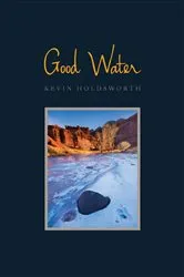 Book cover of Good Water by Kevin Holdsworth