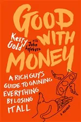Book cover of Good with Money by Kerry Gold