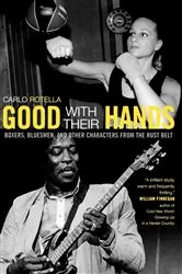 Book cover of Good with Their Hands by Carlo Rotella