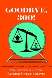 Book cover of Goodbye, 360! by Patrick Sinclair Mayes
