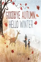 Book cover of Goodbye Autumn, Hello Winter by Kenard Pak