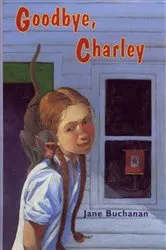 Book cover of Goodbye, Charley by Jane Buchanan
