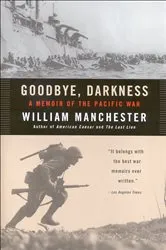 Book cover of Goodbye, Darkness by William Manchester