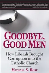 Book cover of Goodbye, Good Men by Michael S. Rose