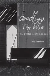 Book cover of Goodbye, My Tribe by Unknown