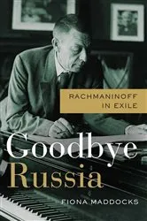 Book cover of Goodbye Russia by Fiona Maddocks
