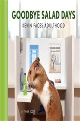 Book cover of Goodbye Salad Days by Traer Scott