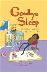 Book cover of Goodbye Sleep by Samuel Kaplan