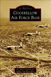 Book cover of Goodfellow Air Force Base by John V. Garrett