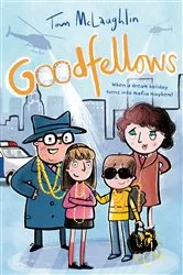 Book cover of Goodfellows by Tom McLaughlin