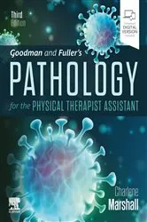 Book cover of Goodman and Fuller's Pathology for the Physical Therapist Assistant - E-Book (3rd ed.) by Unknown