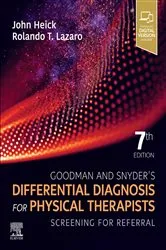 Book cover of Goodman and Snyder's Differential Diagnosis for Physical Therapists - E-Book (7th ed.) by John Heick