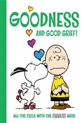 Book cover of Goodness and Good Grief! by Charles  M. Schulz