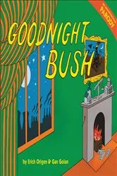 Book cover of Goodnight Bush by Unknown
