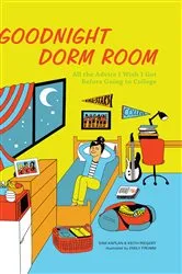 Book cover of Goodnight Dorm Room by Samuel Kaplan
