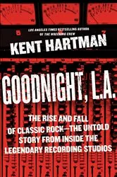 Book cover of Goodnight, L.A. by Kent Hartman