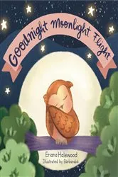 Book cover of Goodnight Moonlight Flight by Eriana Halewood