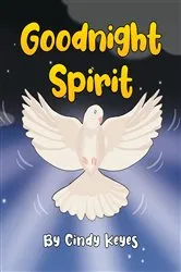 Book cover of Goodnight Spirit by Cindy Keyes