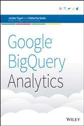 Book cover of Google BigQuery Analytics by Jordan Tigani