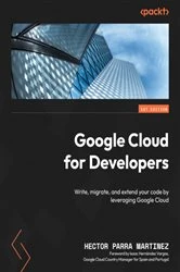 Book cover of Google Cloud for Developers by Hector Parra Martinez