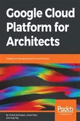 Book cover of Google Cloud Platform for Architects by Vitthal Srinivasan
