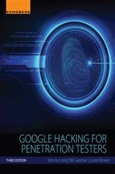 Book cover of Google Hacking for Penetration Testers (3rd ed.) by Bill Gardner