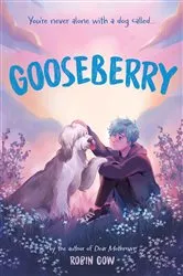 Book cover of Gooseberry by Robin Gow
