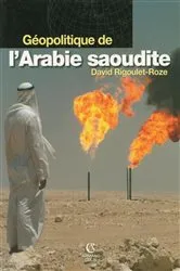 Book cover of Géopolitique de l'Arabie saoudite by David Rigoulet-Roze