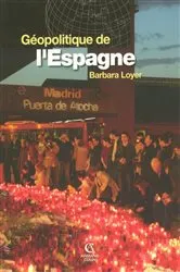 Book cover of Géopolitique de l'Espagne by Barbara Loyer
