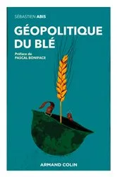 Book cover of Géopolitique du blé by Sébastien Abis
