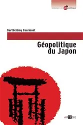 Book cover of Géopolitique du Japon by Barthélémy Courmont